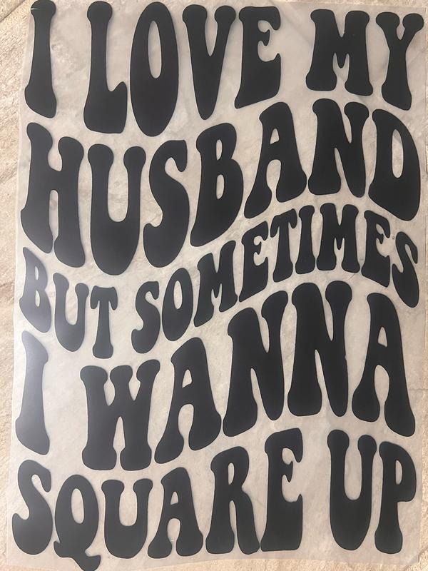 I love my Husband DTF Transfer - Direct To Film Transfers T-Shirts, Hoodie, Sweatshirt | GrindPrints.com