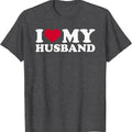 I love my husband T-Shirt | Unisex Cotton Tee, Size S-5XL Hoodie, Sweatshirt | GrindPrints.com