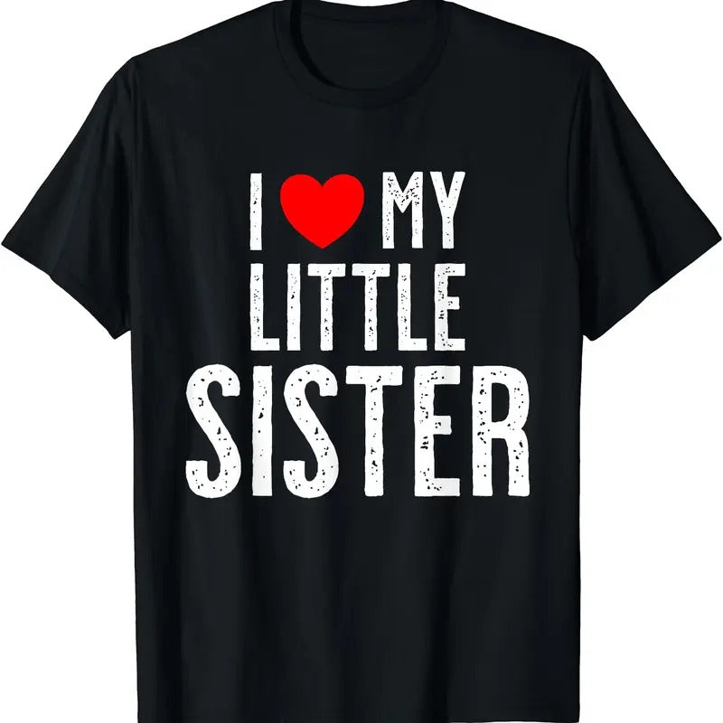 I love my little Sister Shirt T-Shirt | Unisex Cotton Tee, Size S-5XL Hoodie, Sweatshirt | GrindPrints.com