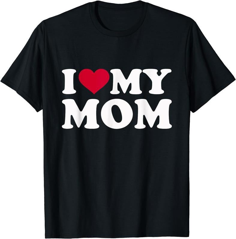 I love my mom T-Shirt | Unisex Cotton Tee, Size S-3XL Hoodie, Sweatshirt | GrindPrints.com