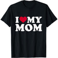 I love my mom T-Shirt made in usastyle{n002}2 Hoodie, Sweatshirt | GrindPrints.com