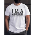I'm A Multitasker Print T Shirt, Tees For Men, Casual Short Sleeve T-shirt For Summer Made in USA Hoodie, Sweatshirt