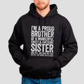 I'm A Proud Brother Of A Wonderful Sweet Awesome Sister Sweatshirt, Funny Mens Bro Ever Hoodie, Gift For Christmas,...