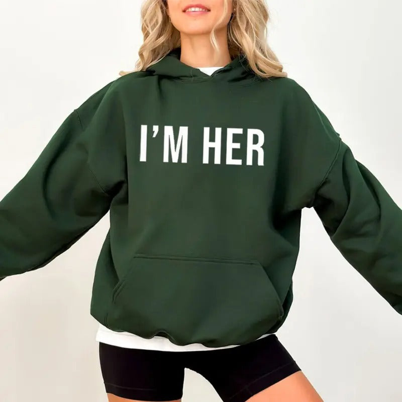 I'm Her Hoodie Casual Street Style Fleece Fabric Pullover Sweatshirt Gifts for Women for Men T-Shirts | GrindPrints.com