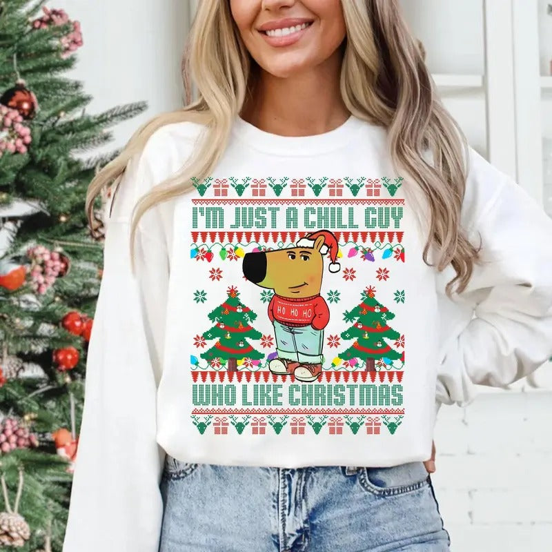 I'm Just A Chill Guy Who Likes Christmas My New Character, Chill Dog Sweatshirt, Funny Viral, Unisex Long Sleeve Crewneck...