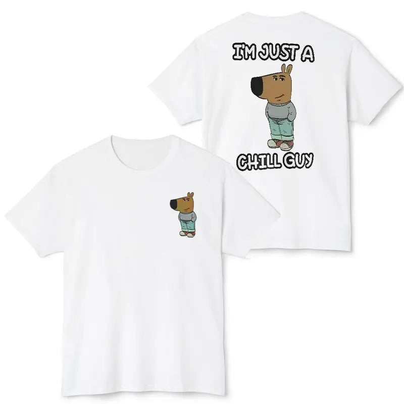 I'm Just A Chilly Guy Funny Meme Shirt 2 sides Hoodie, Sweatshirt | GrindPrints.com