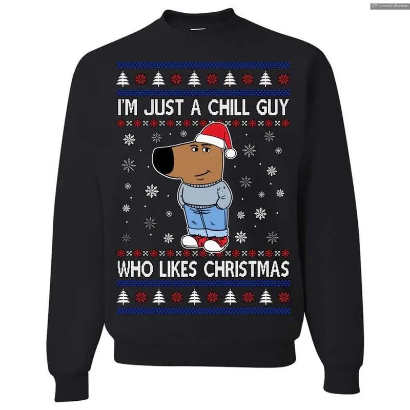 I'm Just a Chill Guy Who Likes Christmas Sweater, Hoodie, Tee, Ugly Xmas Funny Holiday Outfits , Global Trending Outfits...
