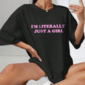 I'm Literally Just A Girl Shirt, Women's Slogan Print Round Neck Graphic Tee,  For Daily Wear, Ladies Summer Clothes...