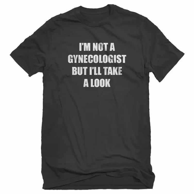 I'm Not A Gynecologist Unisex T-shirt  sweater and hoodie Sweatshirt | GrindPrints.com