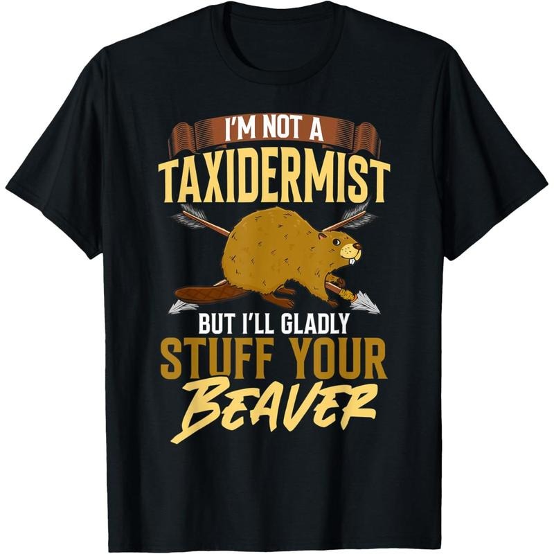 I'm Not A Taxidermist Hunting Beaver Riffle Hunter T-Shirt made in usastyle{n002}3 Hoodie, Sweatshirt | GrindPrints.com