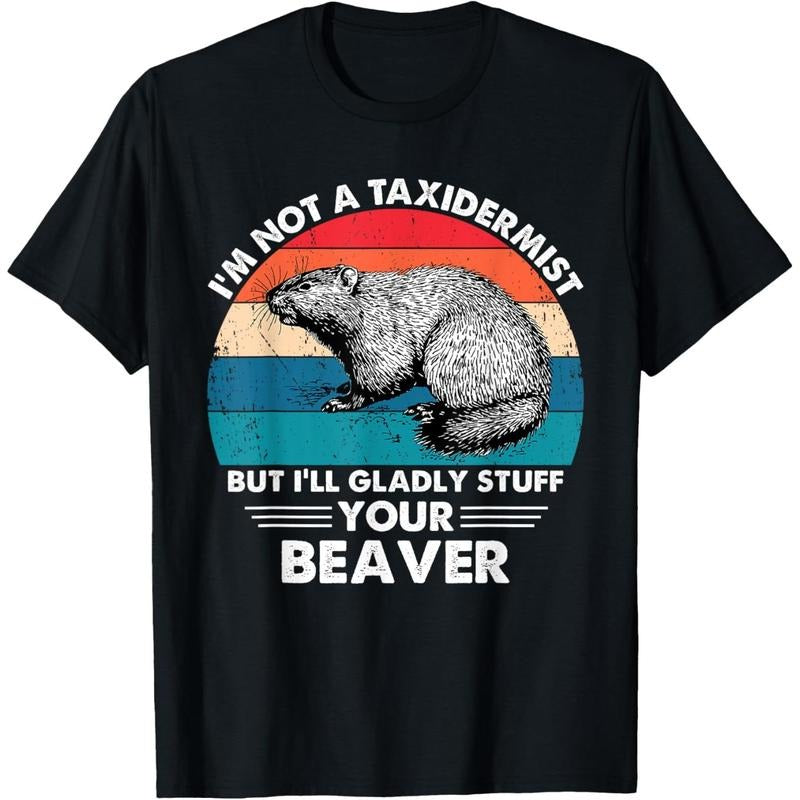 I'm Not A Taxidermist Retro Vintage Hunting Beaver Hunter T-Shirt made in usa Hoodie, Sweatshirt | GrindPrints.com