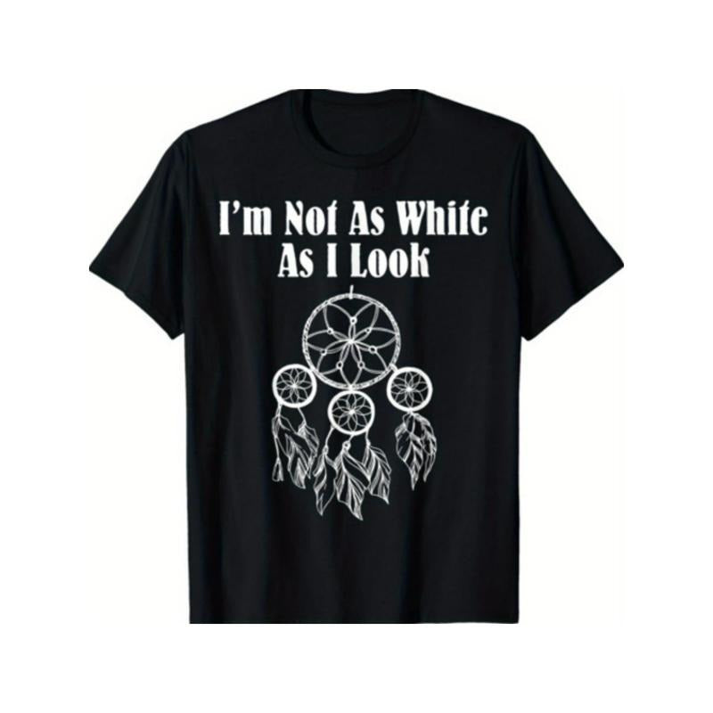 I'm Not As White As I Look Native American T-Shirt Made in USA Hoodie, Sweatshirt | GrindPrints.com