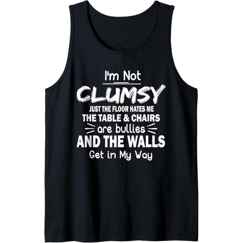 I'm Not Clumsy Funny Sayings Sarcastic Men Women Tank Top made in usa T-Shirts, Hoodie, Sweatshirt | GrindPrints.com