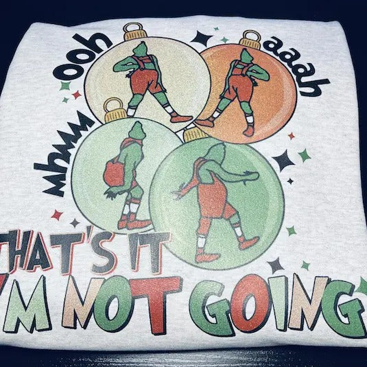 I'm Not Going Glitter Fleece Crewneck Sweatshirt T-Shirts, Hoodie | GrindPrints.com