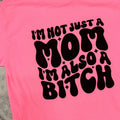 I'm Not Just A Mom Graphic Tee Hoodie, Sweatshirt | GrindPrints.com