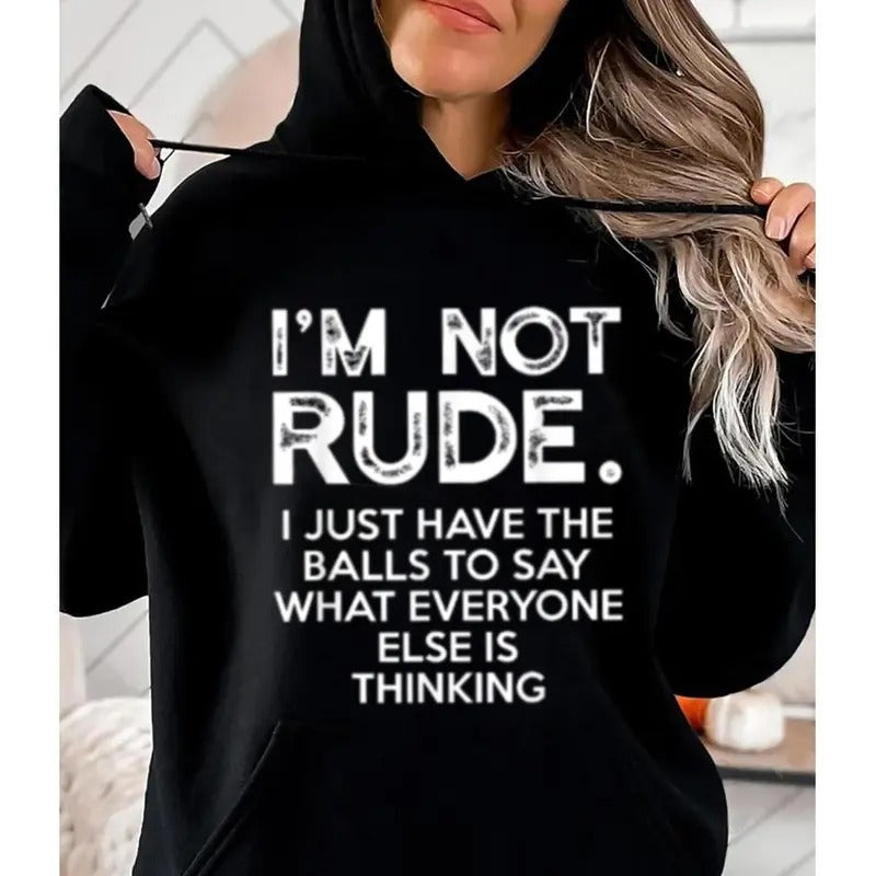 I'm Not Rude, Funny Hoodie Casual Street Style Fleece Fabric Pullover Hooded Sweatshirt for Women for Men, Perfect Gift...