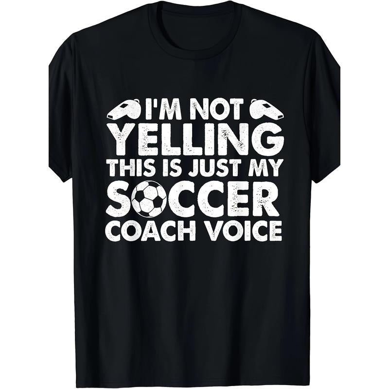 I'm Not Yelling This Is Just My Soccer Coach Voice Dad T-Shirt Made in USA Hoodie, Sweatshirt | GrindPrints.com
