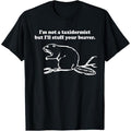 I'm Not a Taxidermist But I'll Stuff Your Beaver cute funny T-Shirt made in usa Hoodie, Sweatshirt | GrindPrints.com