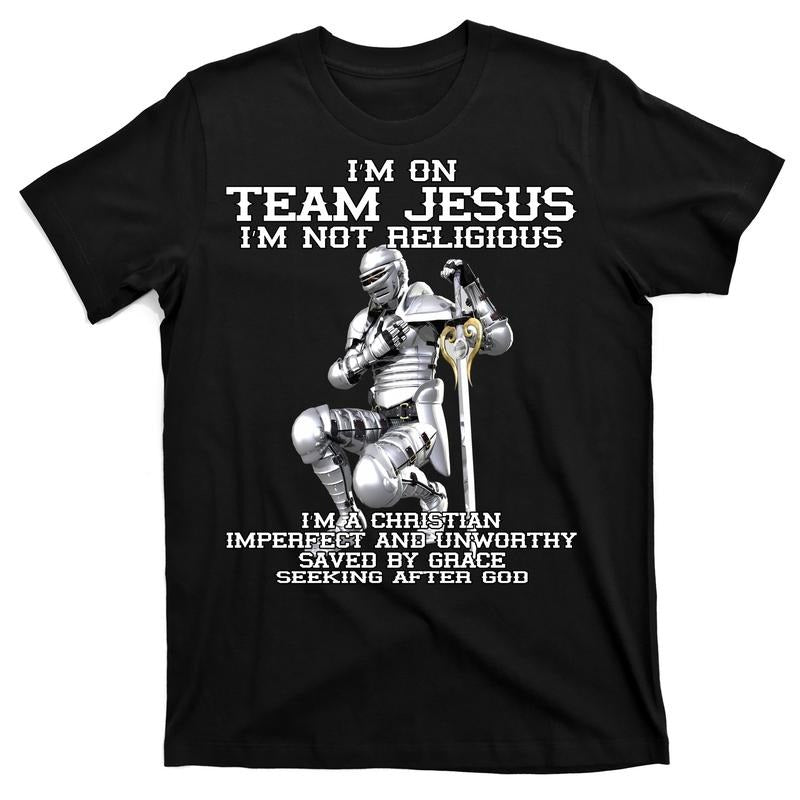 I'm On Team Jesus Christ Christian T-Shirt Menswear Top Hoodie, Sweatshirt | GrindPrints.com