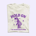 I'm Overstimulated T Shirt, Retro Bear Cartoon, X Aesthetic T Shirt, Vintage Graphic Tee, Unisex Tee Hoodie, Sweatshirt