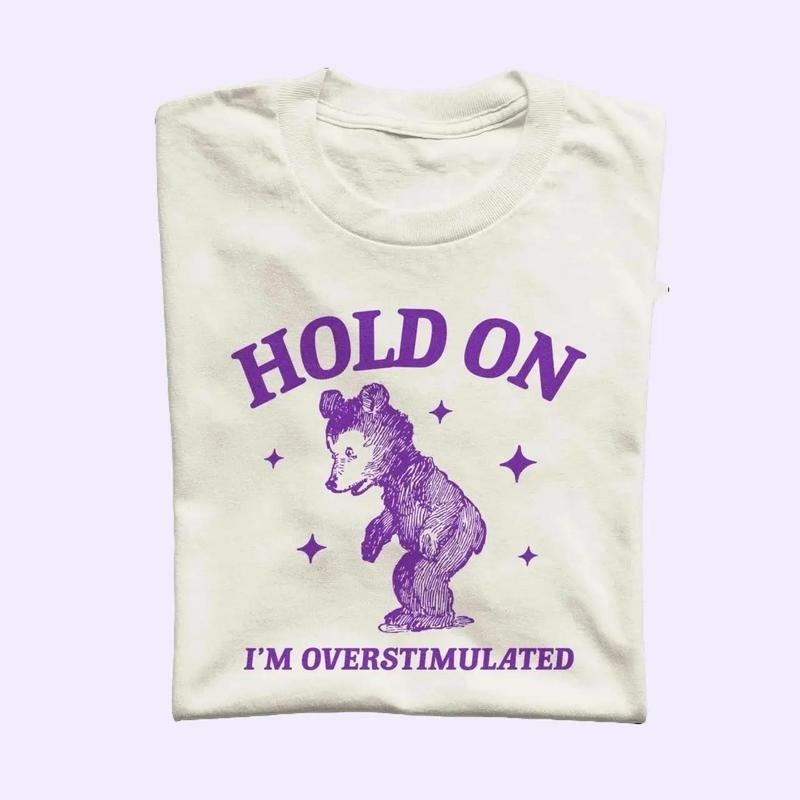 I'm Overstimulated T Shirt, Retro Bear Cartoon, X Aesthetic T Shirt, Vintage Graphic Tee, Unisex Tee Hoodie, Sweatshirt