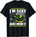 I'm Sexy And I Mow It Funny Lawn Mower Dad American Flag T-Shirt | Unisex Cotton Tee Gift, Crewneck, Short Sleeve Hoodie,...