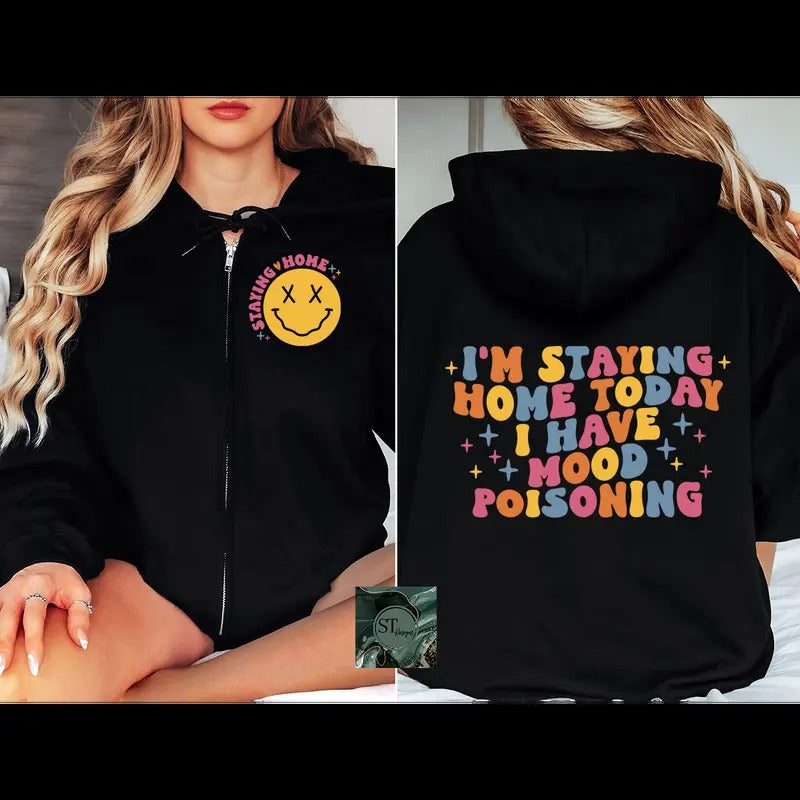 I'm Staying Home Zip Hoodie Black or Sport Grey T-Shirts, Sweatshirt | GrindPrints.com