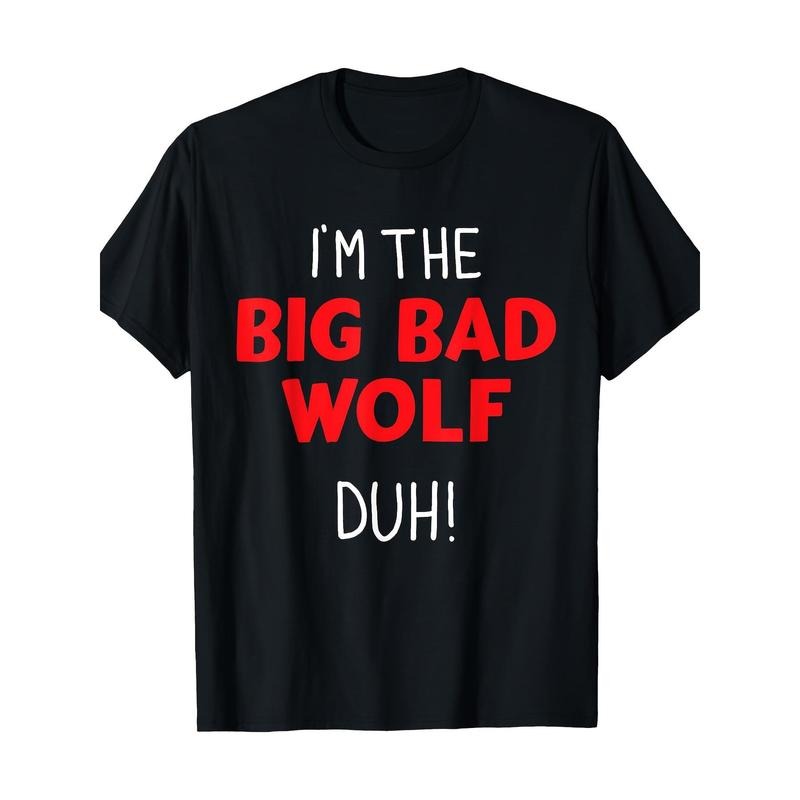 I'M Bad Wolf Duh Costume DIY Halloween Party 220g100% Cotton Made Usa T-Shirts, Hoodie, Sweatshirt