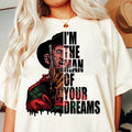I'm The Man Of Your Dreams Tshirt, Horror Character Tee, Scary Movie Tee, Unisex Short Sleeve Tee Shirt, Casual Clothing...