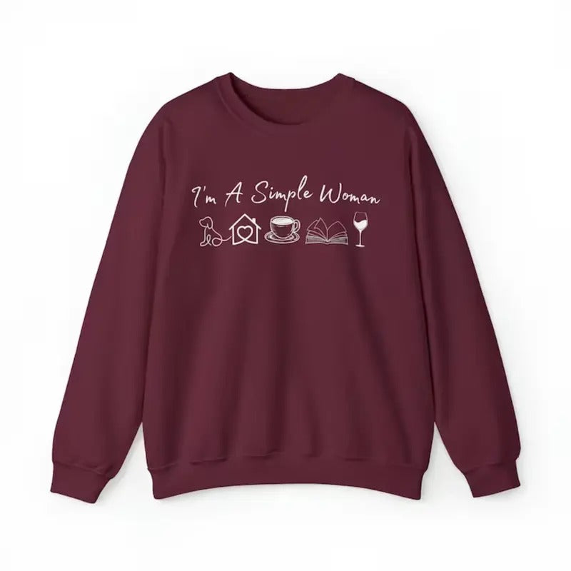 I'm a Simple Woman ultrasoft Sweatshirt, Wine Sweatshirt For Women T-Shirts, Hoodie | GrindPrints.com