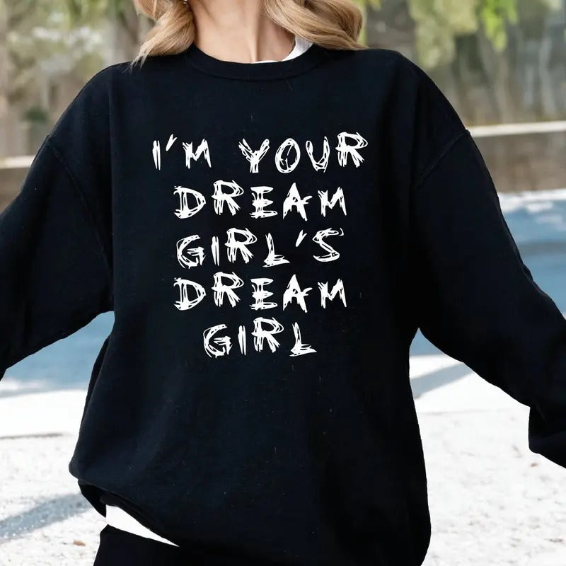 I'm your Dream Girl's Dream Girl Sweatshirt, Lesbian LGBTQIA+ Hoodie, LGBTQ Pride Month Gift, Lesbian Bisexual Crewneck...