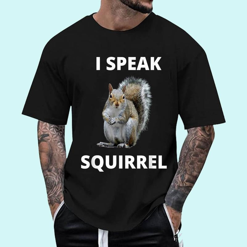 I speak squirrel funny squirrel design Unisex T-Shirt, Cotton 100%, Top Trending Fashion Hoodie, Sweatshirt | GrindPrints.com
