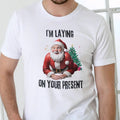 IM LAYING YOUR PRESENT Cotton Menswear T-Shirts, Hoodie, Sweatshirt