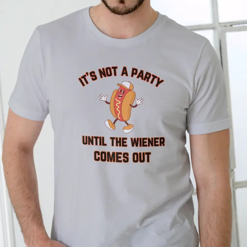 'S NOT PARTY UNTIL WIENER COMES OUT Menswear T-Shirts, Hoodie, Sweatshirt