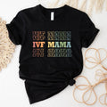 IVF Mama Shirt, In Vitro Fertilization T-Shirt, New Mom To Be Tee, Transfer Day Shirt, Colorful IVF Baby Reveal Tee....