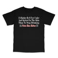 Id Rather Be Six Feet Under Custom Printed T-Shirt Hoodie, Sweatshirt | GrindPrints.com