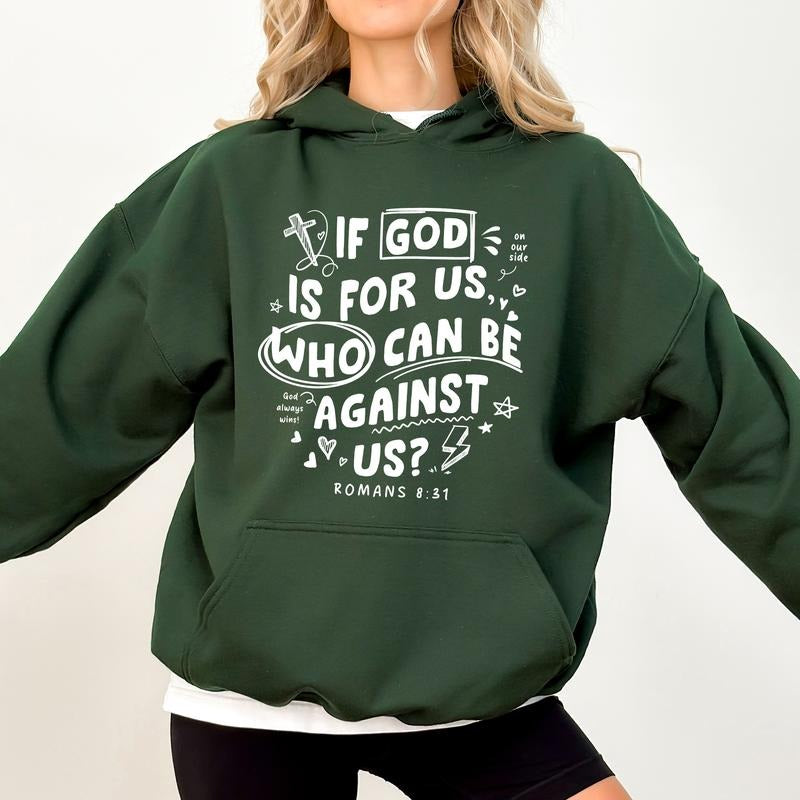 If God Is For Us Who Can Be Against Us Hoodie, Bible Verse Romans 8:31 Crewneck Sweater, Christian Hoodies, Gift for...
