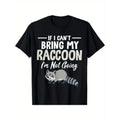 If I-Can't Bring My Raccoon I'm Not Going Funny Raccoon T-Shirt made in usa Hoodie, Sweatshirt | GrindPrints.com