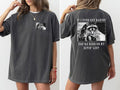 If I Ever Get Rabies 2 Side Shirt, You're High On My Bitin' List Shirt, Raccoon 2 Side Shirt, Trendy Shirt, Perfect Gift,...