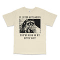 If I Ever Get Rabies Custom Printed T-Shirt Hoodie, Sweatshirt | GrindPrints.com