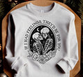 If I had Feelings Sweatshirt Casual Hoodie T-Shirts | GrindPrints.com