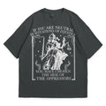 If You Are Neutral In Situations Of Injustice Shirt, Liberal Feminist Human Rights | Leftist Shirt | Social Justice...