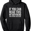 If You Can Read This My Boyfriend Says You'Re Too Close Hooded T-Shirts, Hoodie, Sweatshirt