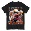 If You Feel It, Chase It , Glen Powell as Tyler Owens Tshirt Gift Men's T-Shirt Casual Crewneck Hoodie, Sweatshirt