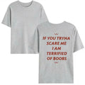 If You Tryna Scare Me Shirt, Funny Quotes Unisex Tshirt Hoodie, Sweatshirt | GrindPrints.com