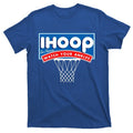Ihoop I Hoop So Please Watch Your Ankles Classic Logo Funny Basketball T-Shirt Hoodie, Sweatshirt | GrindPrints.com