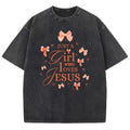 Im Just A Girl Unisex Washed T-Shirt, Christian Jesus  t shirts, Vintage 90s Graphic Tee Gift Hoodie, Sweatshirt