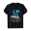 In A World Full Of Bookworms Be A Book Dragon T-Shirt Made in USA Hoodie, Sweatshirt | GrindPrints.com