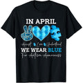 In April We Wear Blue Autism Awareness Men Women  Autism T-Shirt Hoodie, Sweatshirt | GrindPrints.com