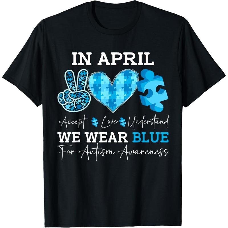In April We Wear Blue Autism Awareness Men Women  Autism T-Shirt Hoodie, Sweatshirt | GrindPrints.com